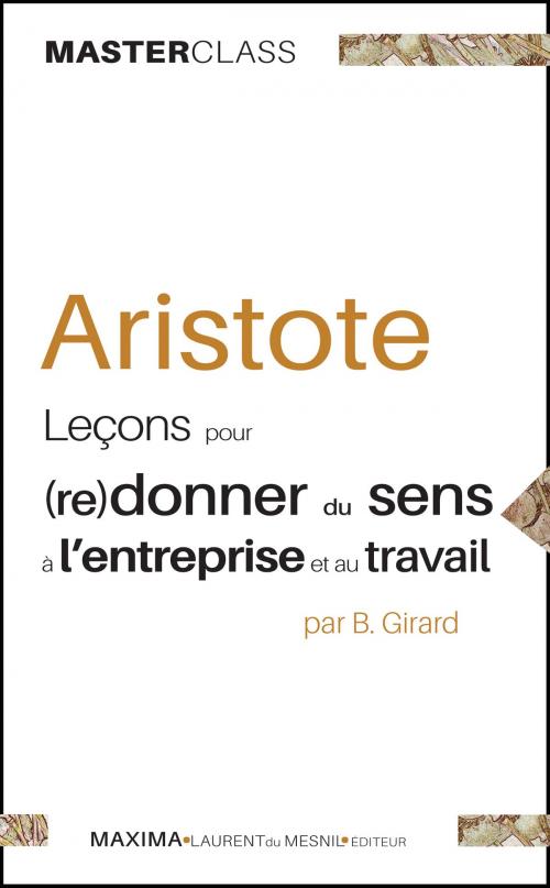 Cover of the book Aristote by Bernard Girard, Aristote, Maxima - Laurent du Mesnil éditeur