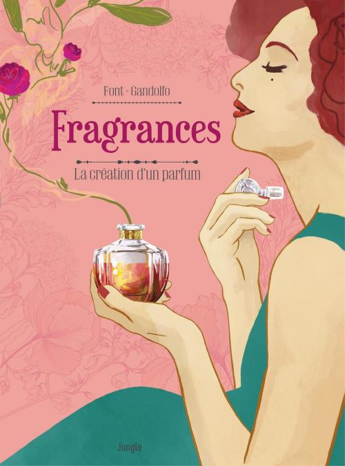 Cover of the book Fragrances by Elodie Font, Elisa Gandolfo, Jungle