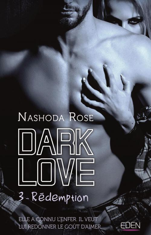 Cover of the book Dark Love T3 by Nashoda Rose, City Edition