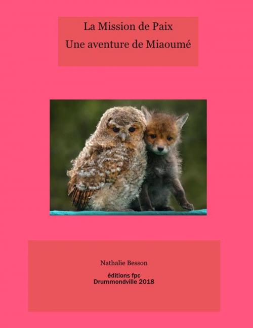 Cover of the book La Mission de paix by Nathalie Besson, Éditions FPC