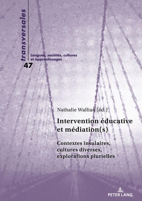 Cover of the book Intervention éducative et médiation(s) by , Peter Lang