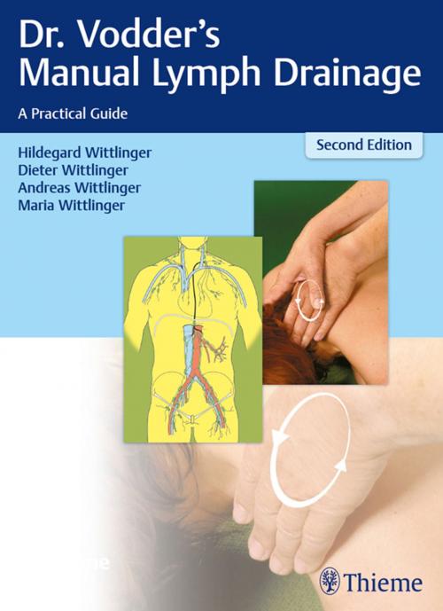 Cover of the book Dr. Vodder's Manual Lymph Drainage by Hildegard Wittlinger, Dieter Wittlinger, Andreas Wittlinger, Thieme