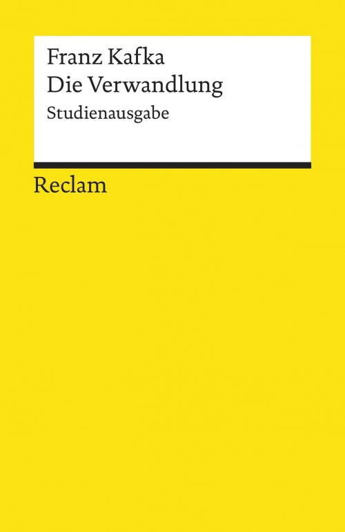 Cover of the book Die Verwandlung. Studienausgabe by Franz Kafka, Reclam Verlag