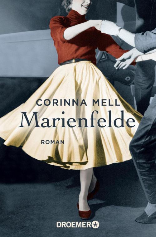 Cover of the book Marienfelde by Corinna Mell, Droemer eBook
