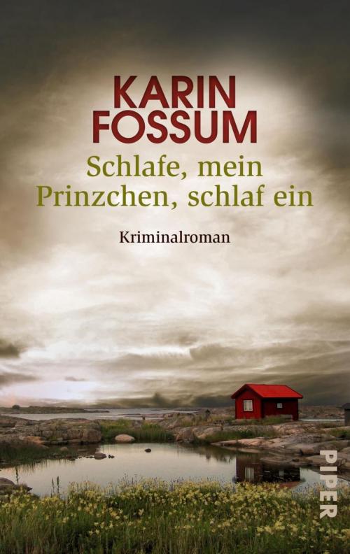 Cover of the book Schlafe, mein Prinzchen, schlaf ein by Karin Fossum, Piper ebooks