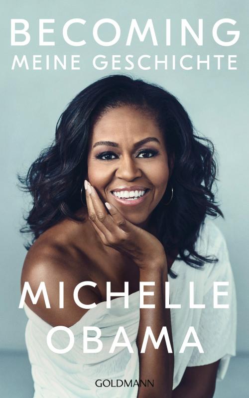Cover of the book BECOMING by Michelle Obama, Goldmann Verlag