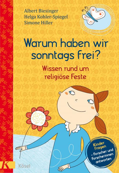 Cover of the book Warum haben wir sonntags frei? by , Kösel-Verlag