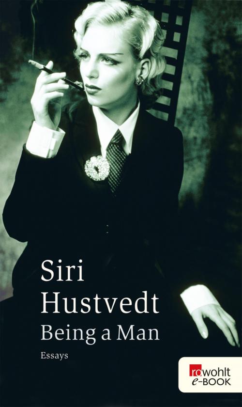 Cover of the book Being a Man by Siri Hustvedt, Rowohlt E-Book