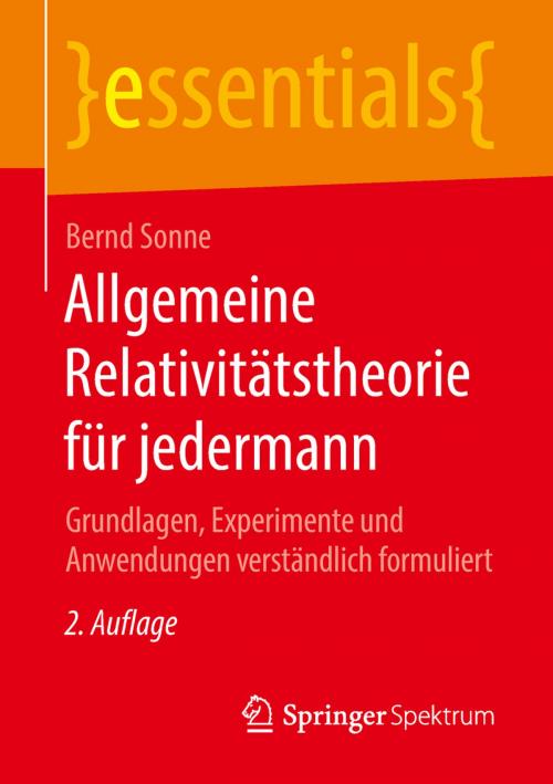 Cover of the book Allgemeine Relativitätstheorie für jedermann by Bernd Sonne, Springer Fachmedien Wiesbaden