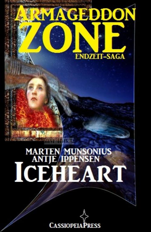 Cover of the book Armageddon Zone 1: Iceheart by Antje Ippensen, Marten Munsonius, BookRix