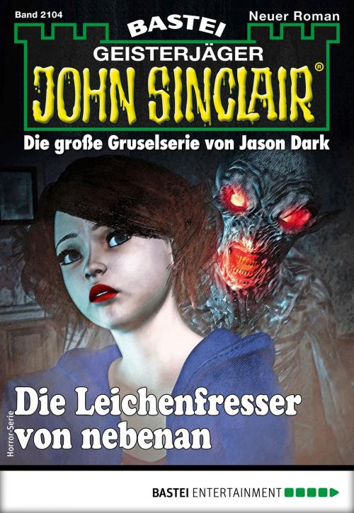 Cover of the book John Sinclair 2104 - Horror-Serie by Ian Rolf Hill, Bastei Entertainment