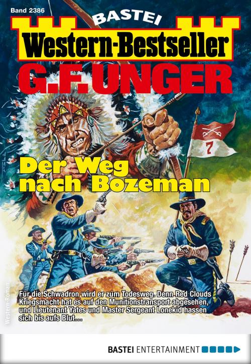 Cover of the book G. F. Unger Western-Bestseller 2386 - Western by G. F. Unger, Bastei Entertainment
