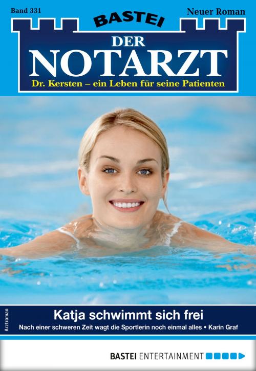 Cover of the book Der Notarzt 331 - Arztroman by Karin Graf, Bastei Entertainment