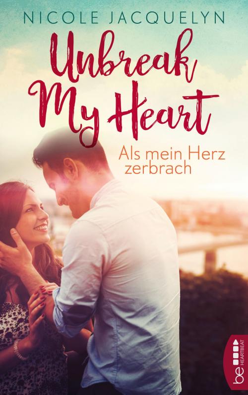 Cover of the book Als mein Herz zerbrach by Nicole Jacquelyn, beHEARTBEAT