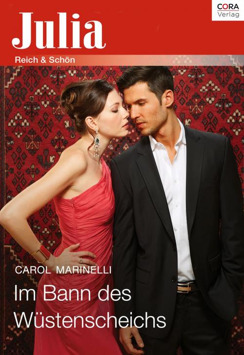 Cover of the book Im Bann des Wüstenscheichs by Carol Marinelli, CORA Verlag