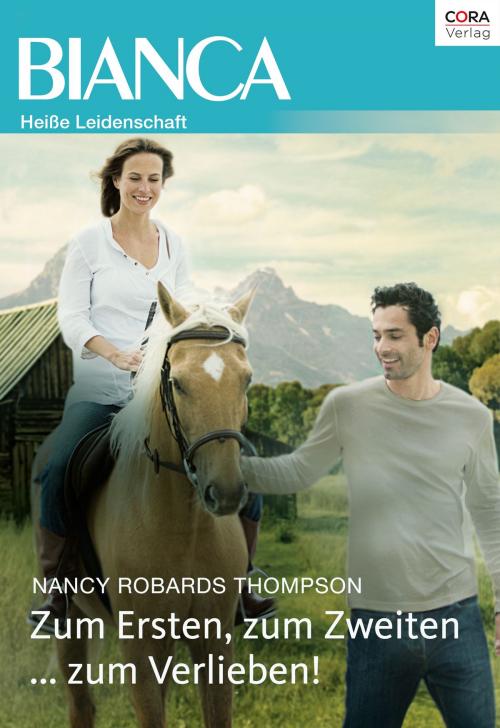 Cover of the book Zum Ersten, zum Zweiten ... zum Verlieben! by Nancy Robards Thompson, CORA Verlag