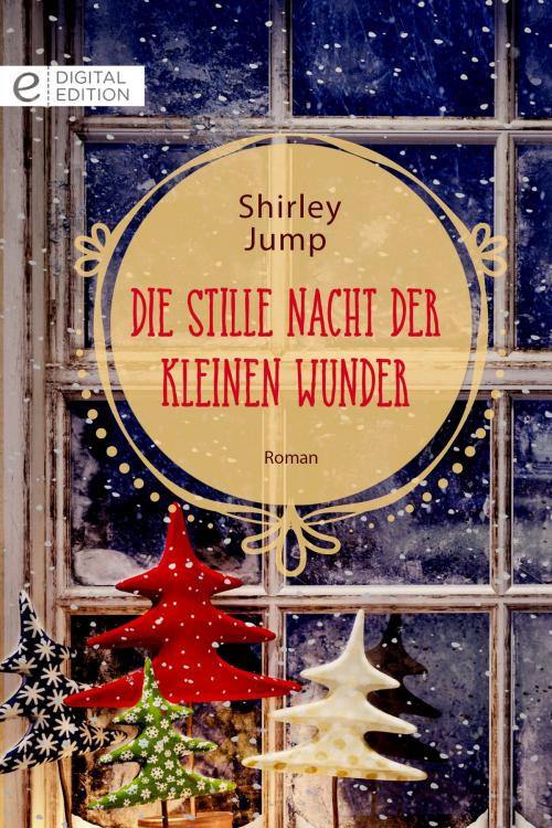 Cover of the book Die stille Nacht der kleinen Wunder by Shirley Jump, CORA Verlag