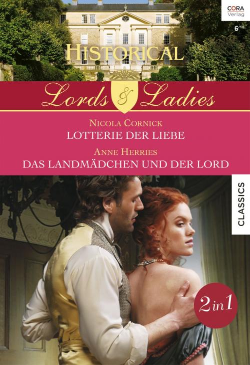 Cover of the book Historical Lords & Ladies Band 70 by Anne Herries, Nicola Cornick, CORA Verlag