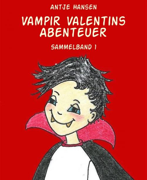 Cover of the book Vampir Valentins Abenteuer by Antje Hansen, BookRix