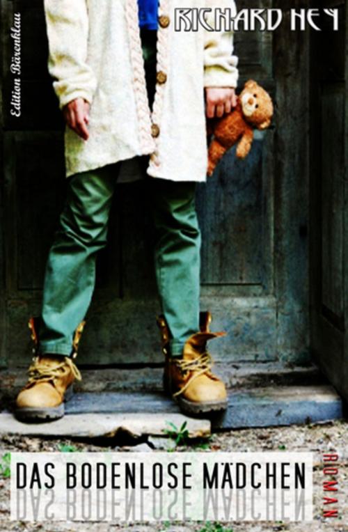 Cover of the book Das bodenlose Mädchen by Richard Hey, Uksak E-Books