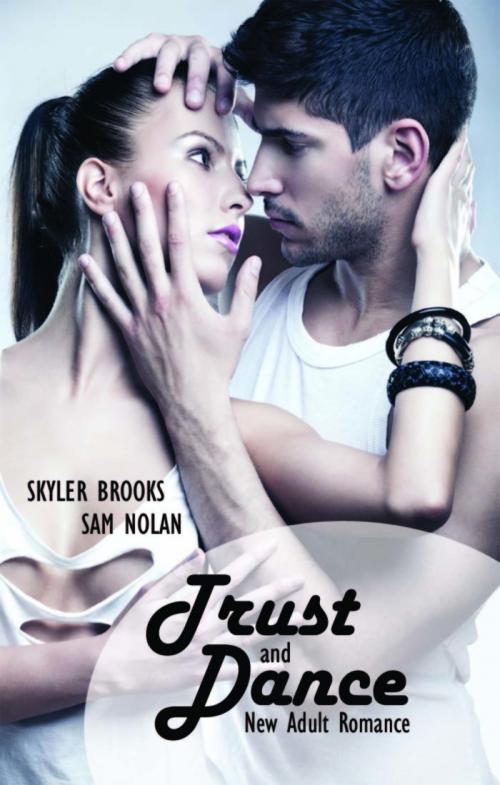 Cover of the book Trust & Dance by Sam Nolan, BookRix