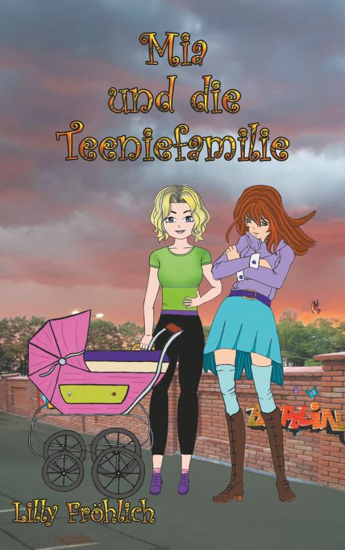 Cover of the book Mia und die Teeniefamilie by Lilly Fröhlich, TWENTYSIX