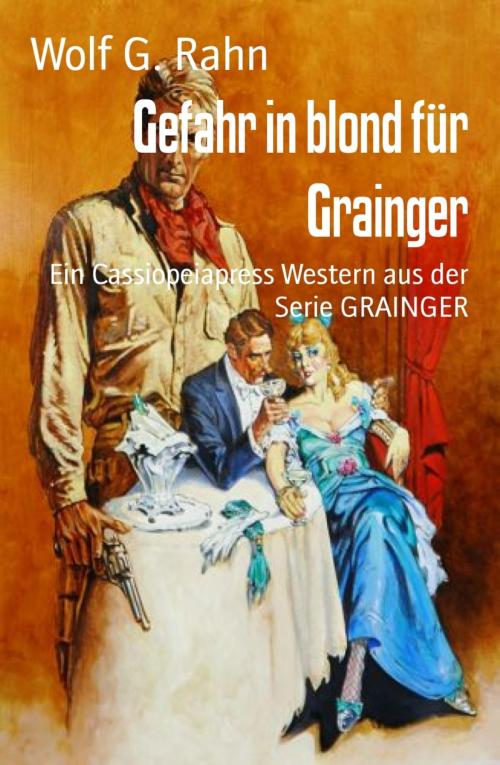 Cover of the book Gefahr in blond für Grainger by Wolf G. Rahn, BookRix