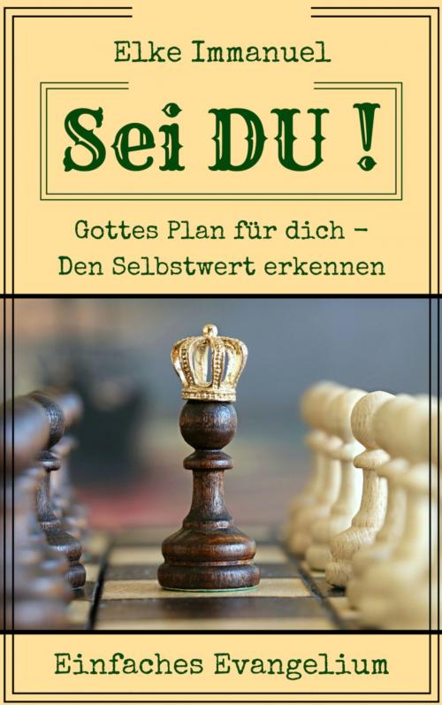 Cover of the book Sei DU! by Elke Immanuel, BookRix