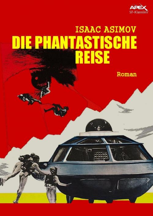 Cover of the book DIE PHANTASTISCHE REISE by Isaac Asimov, BookRix