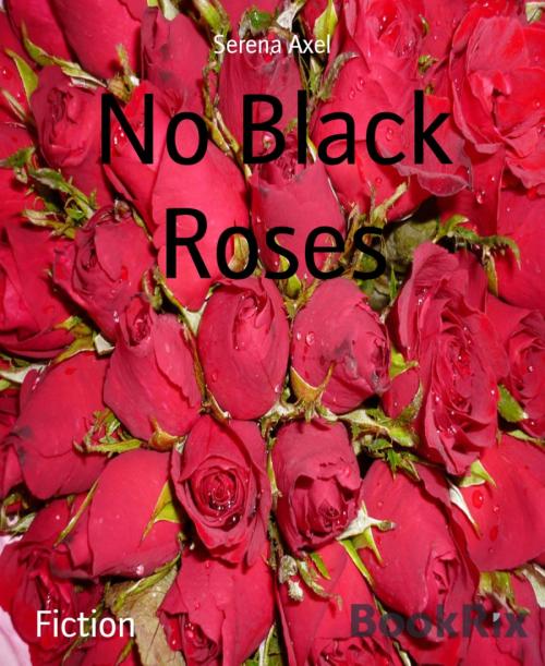 Cover of the book No Black Roses by Serena Axel, BookRix