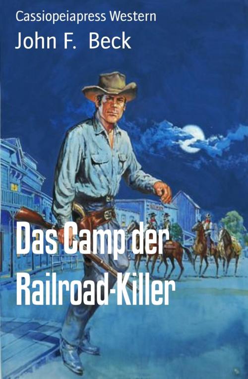 Cover of the book Das Camp der Railroad-Killer by John F. Beck, Vesta
