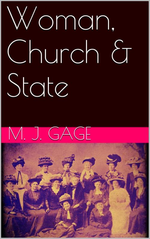 Cover of the book Woman, Church & State by Matilda Joslyn Gage, Books on Demand