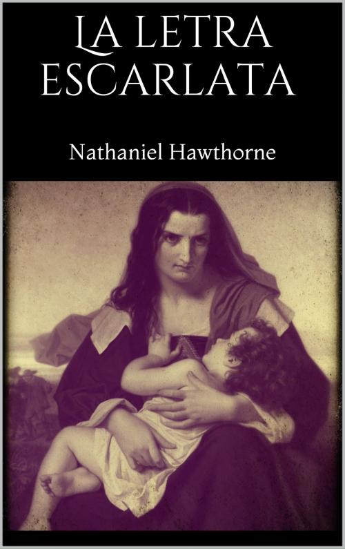 Cover of the book La letra escarlata by Nathaniel Hawthorne, Books on Demand