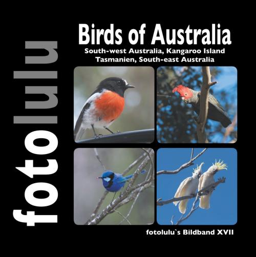Cover of the book Birds of Australia by fotolulu, Books on Demand