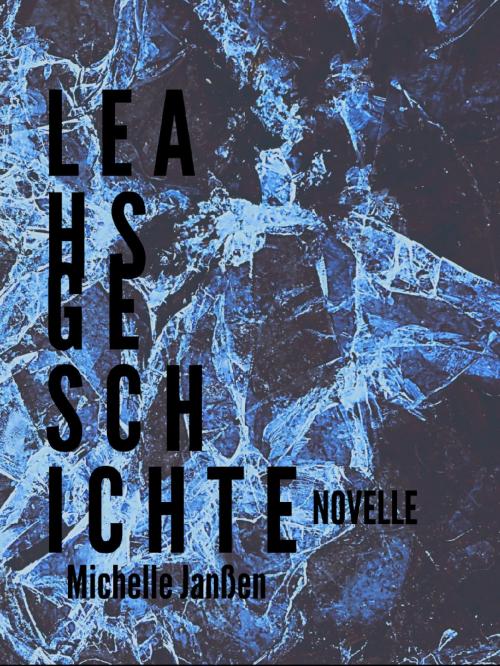 Cover of the book Leahs Geschichte by Michelle Janßen, Books on Demand