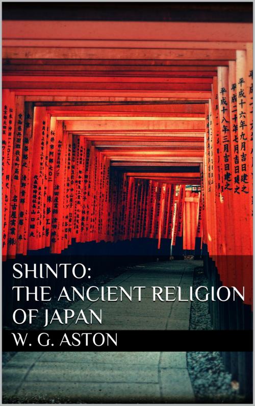 Cover of the book Shinto: The ancient religion of Japan by W. G. Aston, Books on Demand