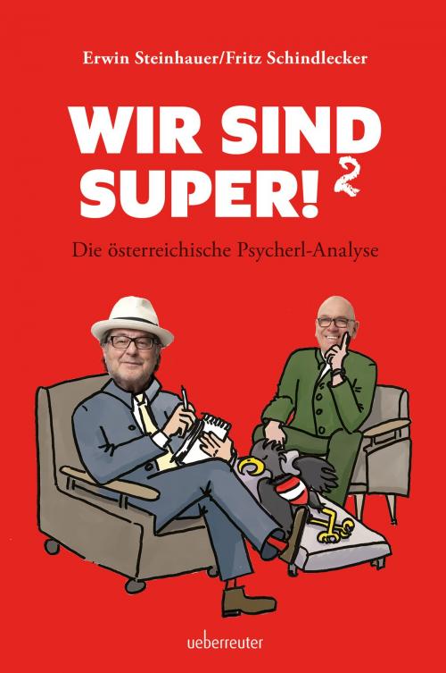 Cover of the book Wir sind super!² by Fritz Schindlecker, Erwin Steinhauer, Carl Ueberreuter Verlag GmbH