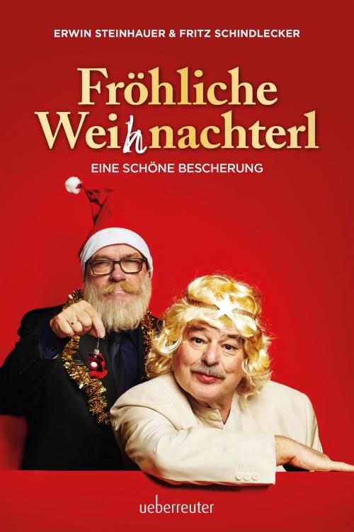 Cover of the book Fröhliche Weihnachterl by Fritz Schindlecker, Erwin Steinhauer, Carl Ueberreuter Verlag GmbH