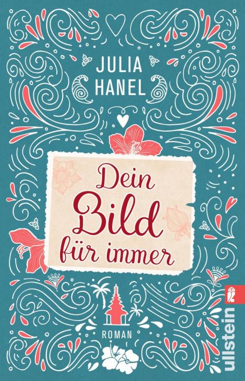 Cover of the book Dein Bild für immer by Julia Hanel, Ullstein Ebooks