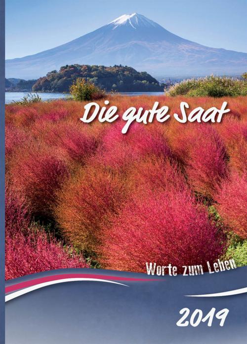 Cover of the book Die gute Saat 2019 by , Christliche Schriftenverbreitung