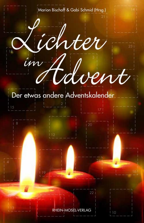 Cover of the book Lichter im Advent by Gabi Schmid, Rhein-Mosel-Vlg
