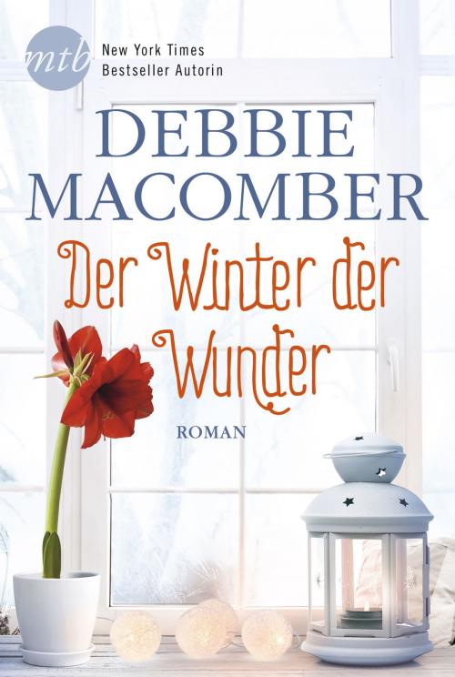 Cover of the book Der Winter der Wunder by Debbie Macomber, MIRA Taschenbuch