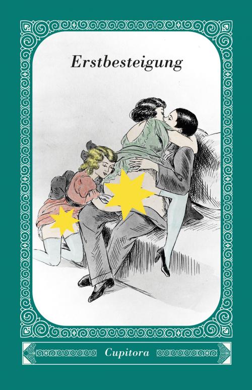 Cover of the book Erstbesteigung by Anonym, Cupitora