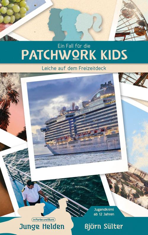 Cover of the book Ein Fall für die Patchwork Kids by Björn Sülter, In Farbe und Bunt Verlag