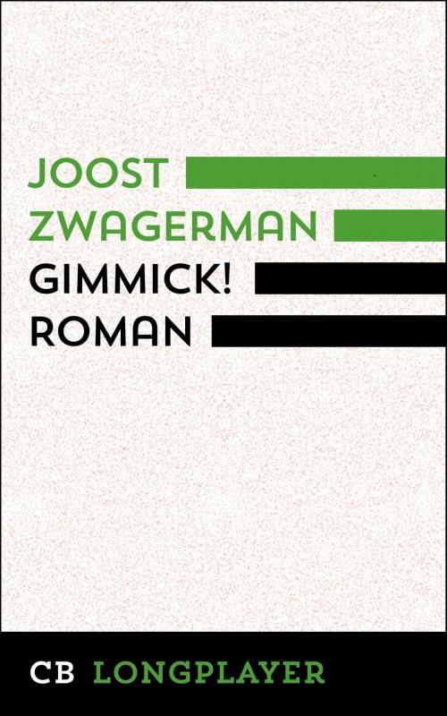 Cover of the book Gimmick! by Joost Zwagerman, CULTurBOOKS