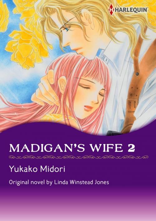 Cover of the book MADIGAN'S WIFE 2 by Linda Winstead Jones, Harlequin / SB Creative Corp.