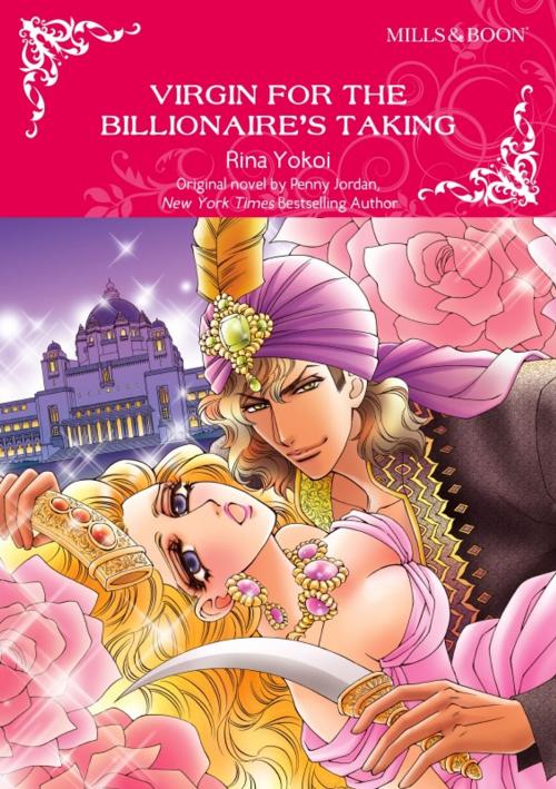Cover of the book VIRGIN FOR THE BILLIONAIRE'S TAKING by Penny Jordan, Harlequin / SB Creative Corp.