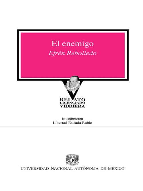 Cover of the book El enemigo by Efrén Rebolledo, Universidad Nacional Autónoma de México