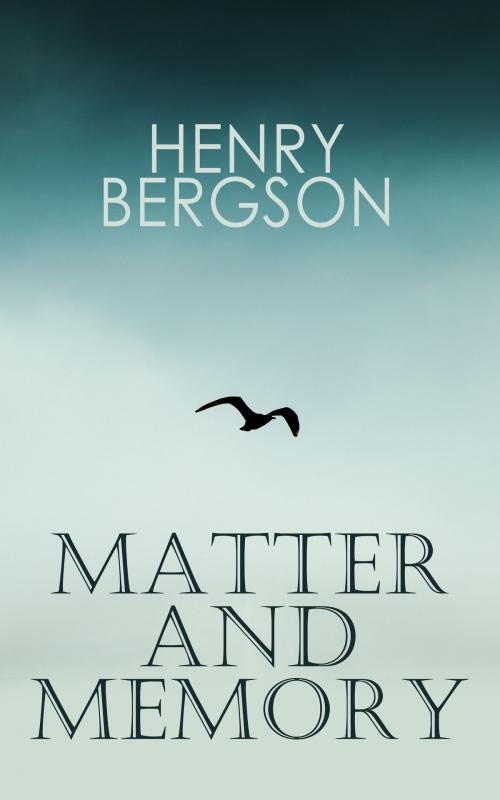Cover of the book Matter and Memory by Henri Bergson, e-artnow