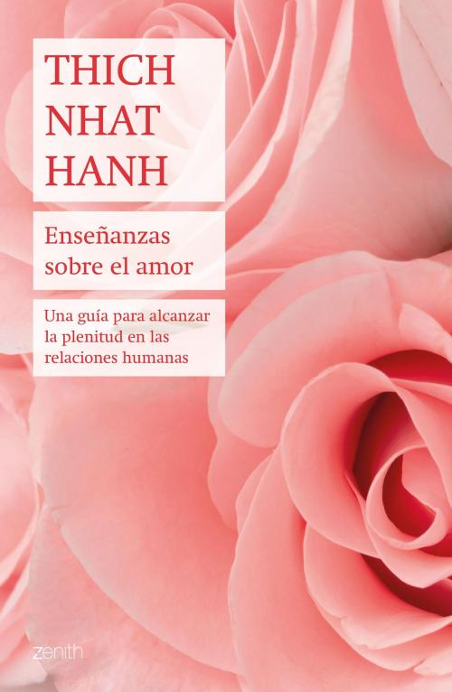 Cover of the book Enseñanzas sobre el amor by Thich Nhat Hanh, Grupo Planeta